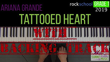 NEW Rockschool Grade 1 2019 (with BT): Tattooed Heart - Ariana Grande | Piano with sheet music