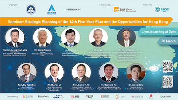 Seminar : Strategic Planning of the 14th Five-Year Plan and the Opportunities for Hong Kong