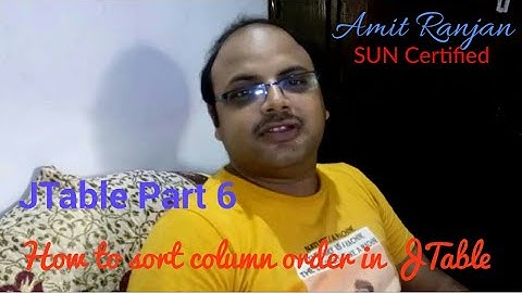 Sorting column order of table in java | JTable #6 @AmitRanjan