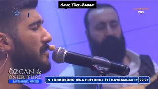 Onur Türe-Babam #Onurtüre Resimi