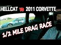 1/2 Mile Airport Runway Drag Race Stock Hellcat vs 2011 Corvette Kansas Airstrip Attack 2020