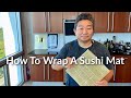 How I Wrap My Sushi Mat, Professional Way