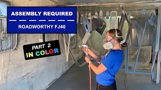 Painting a 1971 Toyota FJ40 Land Cruiser Father & Daughter ROADWORTHY Project – Joyride Pictures E8 by Joyride Pictures 1,121 views 3 years ago 13 minutes, 59 seconds