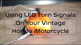 How To Get LED Turn Signals Working On Your Vintage Motorcycle