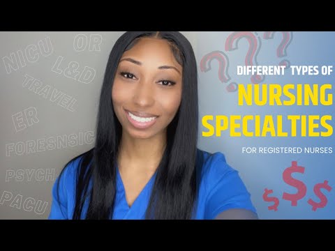 What are the Types of Nursing Specialties?