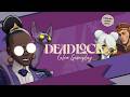 THE DUALITY OF DEADLOCK - Calico Gameplay
