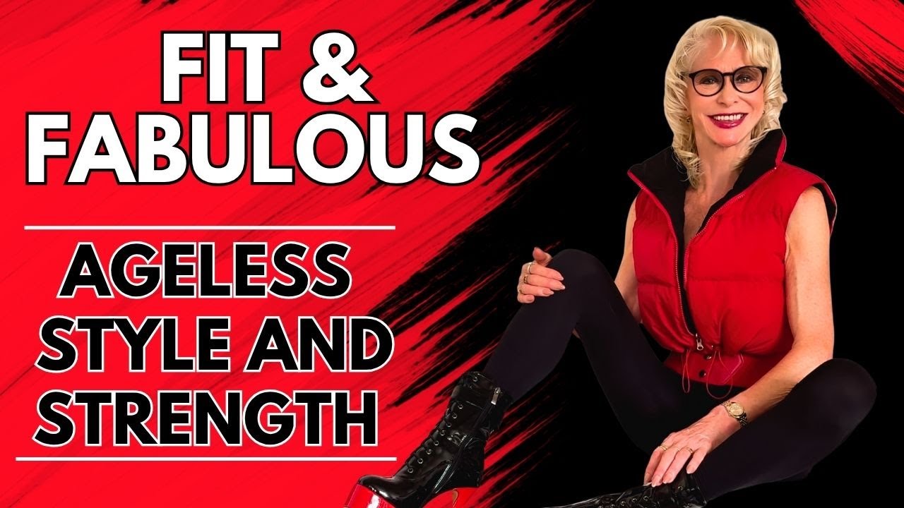 Ageless Style & Strength: Introducing Fit & Fabulous  