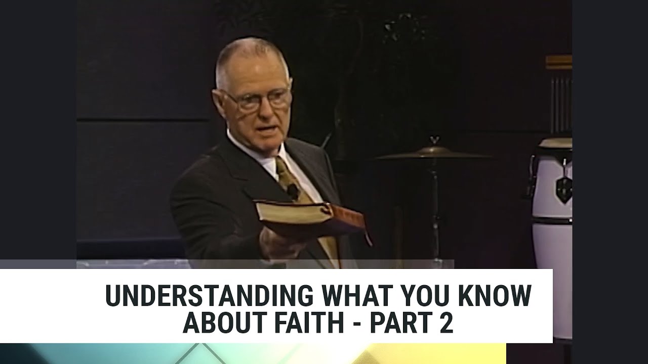 Understanding What You Know About Faith-Part 2, Charles Capps