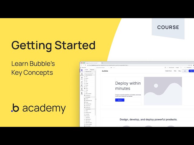 Getting Started With Bubble - Key Concepts class=