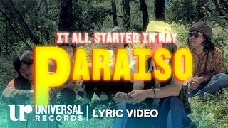 Celebrity It All Started In May - Paraiso (Official Lyric Video) Wealth