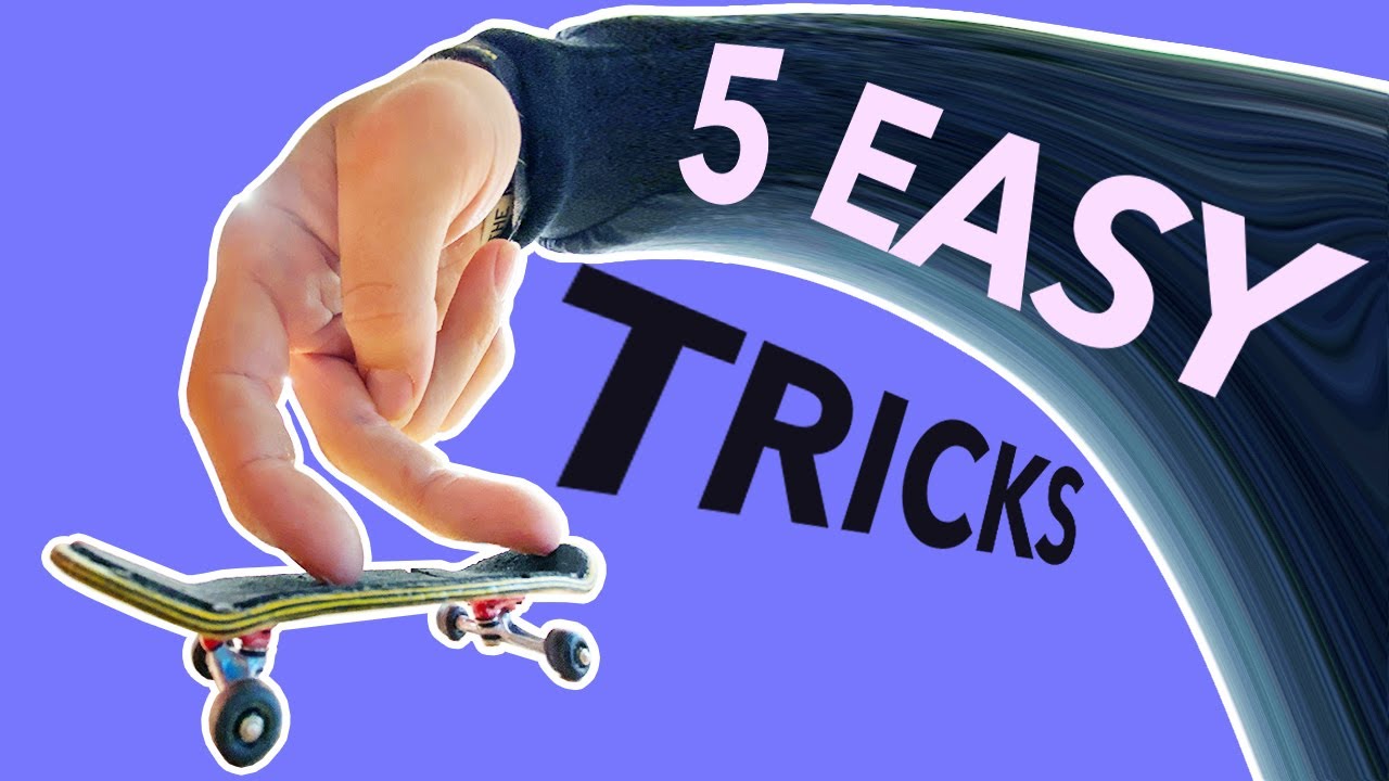 5 EASY FINGERBOARD TRICKS YOU CAN LEARN RIGHT NOW! - YouTube