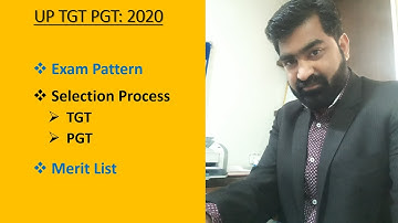 UP TGT PGT 2020: EXAM PATTERN, SELECTION PROCESS, MERIT LIST, AD-HOC CANDIDATES I SANGRAM SINGH