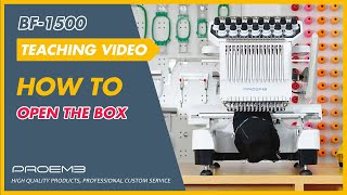 BF-1500 teaching video 1: Open box / PROEMB computerized embroidery machine
