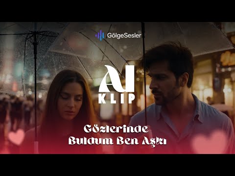 Gölge Sesler Gözlerinde Buldum Ben Aşkı AI Klip Duygusal Aşk Şarkısı