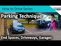 Reverse Parking Technique - Difficult Spaces, Driveways and Garages