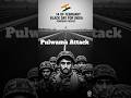 14 th February black Day for India 🇮🇳Pulwama attack remembering the heroes #prashantvankore