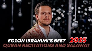 Egzon Ibrahimi - Best Quran Recitations and Salawat 2025 #egzonibrahimi ##اجزون_ابراهيمي 