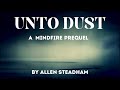 Unto Dust (Mindfire Prequel Teaser Trailer)