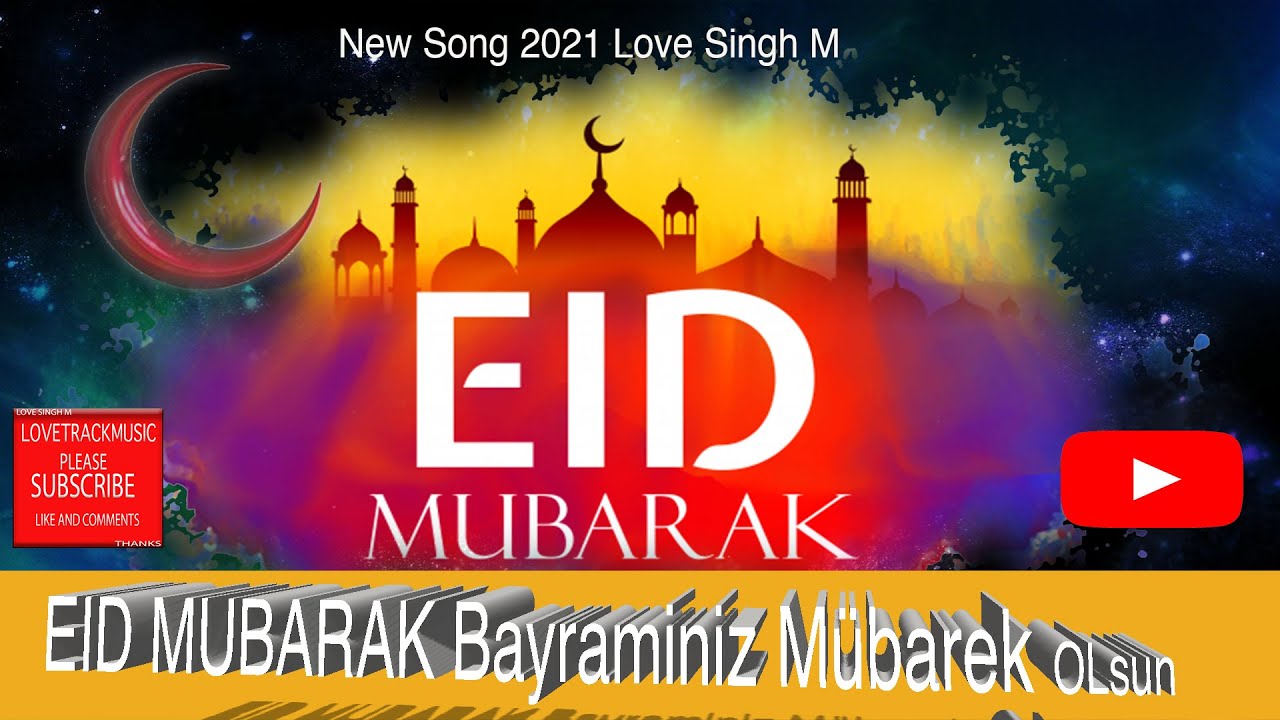 EID Mubarak 2021 New Song | Official Video | Eid ul Adha | latest ...