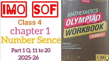 Class 4| IMO|chapter 1: NUMBER SENCE |Part 2 Q.11 to 20 2025-26.