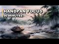 Handpan Focus Music 🎧 90 Minutes for Calm Deep Work