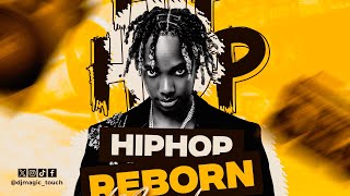 Djmagictouch X Feffe Bbussi - Hiphop Reborn Mixtape