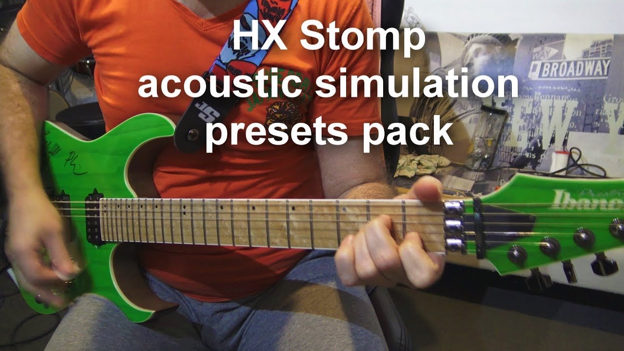 HX Stomp acoustic simulation YouTube