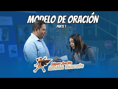 Misión Rescate – La oración modelo I