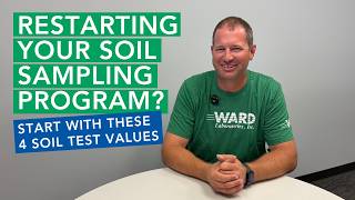 Restarting Your Soil Sampling Program Start With These 4 Soil Test Values