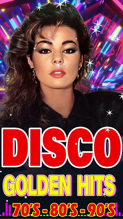 Disco Music Nonstop Disco Dance 80s 90s Legends - Golden Disco Greatest Hits Euro Disco Megamix