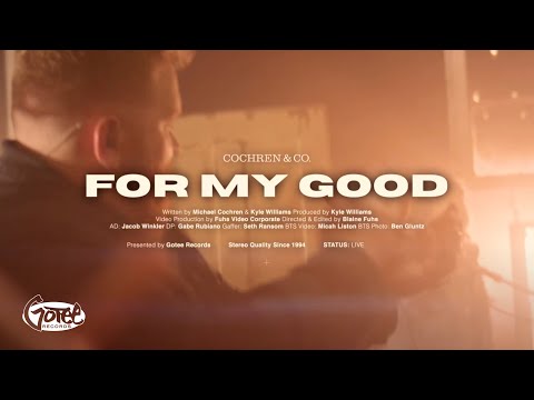 cochren-&-co.---for-my-good-(official-music-video)