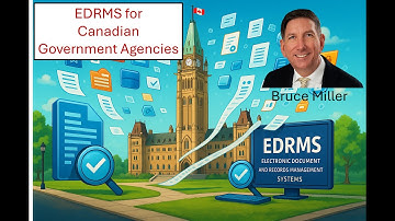 Electronic Recordkeeping  - EDRMS 101 for Canadian Government Agencies