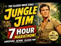 Jungle Jim 7-Hour Marathon | All the Classic Jungle Jim Movies in Order | Movie Collection