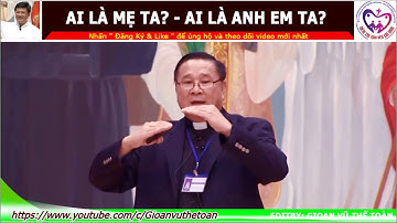Bài giảng Ai là mẹ ta? Ai là Anh em ta? - Linh mục Matthew Nguyễn Khắc Hy