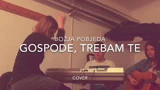 GOSPODE, TREBAM TE - Sara Sučić feat. Ema Jerčić & Juraj Vivana