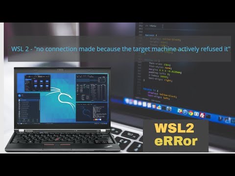 WSL2 | No Connection Made Because The Target Machine Actively Refused it