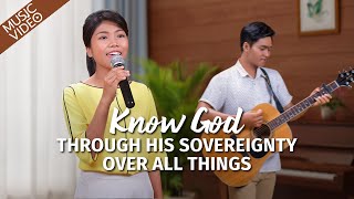 English Christian Song | "Know God Through His Sovereignty Over All Things"