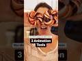 3 Animation Tool, youshould really k ow about these