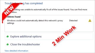 windows could not automatically detect this network's proxy settings - 2022 - fix