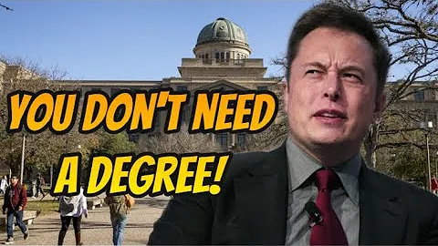 Elon Musk: YOU DON'T NEED COLLEGE!