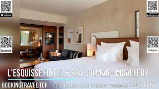L'Esquisse Hotel & Spa Colmar   Mgallery