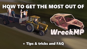 How to get the most out of WreckMP | Tips & tricks and FAQ