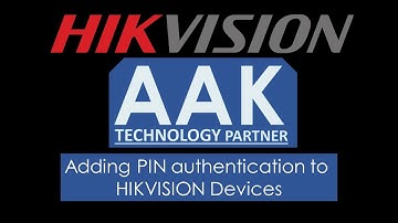 Adding PIN authentication to HIKVISION Devices
