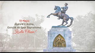 19 Mayıs Atatürkü Anma, Gençlik Ve Spor Bayramı