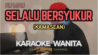 Download Mp3 (Ku mau) Selalu Bersyukur KARAOKE Nada Wanita G #karaoke #karaokerohani #karaokerohanikristen Gudang lagu Download Mp3 (Ku mau) Selalu Bersyukur KARAOKE Nada Wanita G #karaoke #karaokerohani #karaokerohanikristen