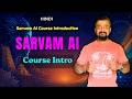 Sarvam AI Course Introduction 🚀 What We'll Build