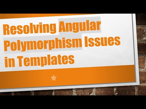 Resolving Angular Polymorphism Issues in Templates