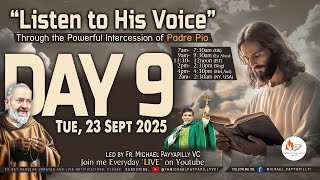 Listen to His Voice - through the intercession of Padre Pio - Day 9