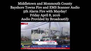 Keyport, NJ 5th alarm fire Mayday