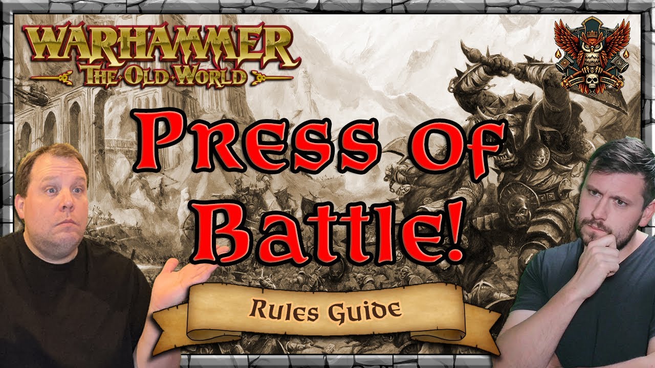 Press of Battle - How does it work? | Beginner Guide | Warhammer | Old World Legends Show